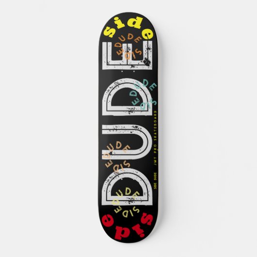 SIDE DUDE OFFICIAL JMT 8 1/4"スケートボードデッキ スケートボード (正面)