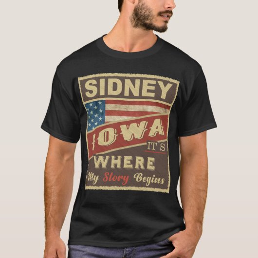 SIDNEY, IA 私の物語はここから始まる Tシャツ (正面)