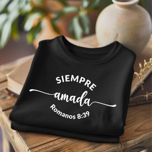 Siempre Amada Bible Verse スペインの Christian Tシャツ