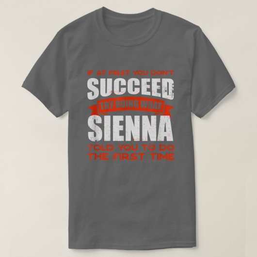 Siennaがあなたに言ったことを行う友人の名前Buddy N Tシャツ (デザイン正面)