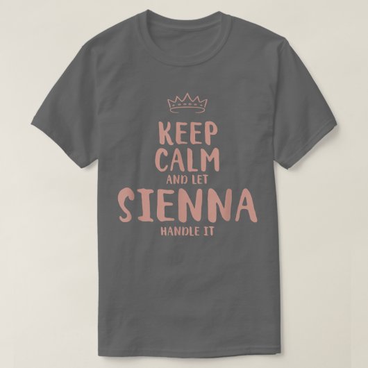 Sienna Keep Calm Personalized Name Friends Funny B Tシャツ (デザイン正面)