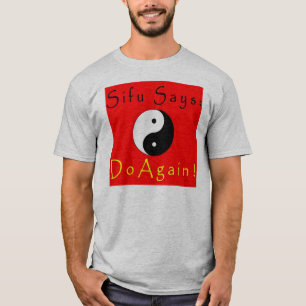 Sifuは再度言います! Tシャツ