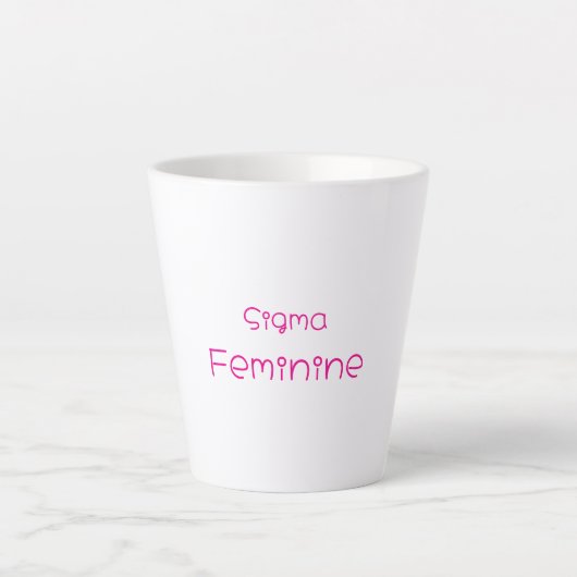 Sigma Feminine Latte Mug カフェラテマグ (正面)