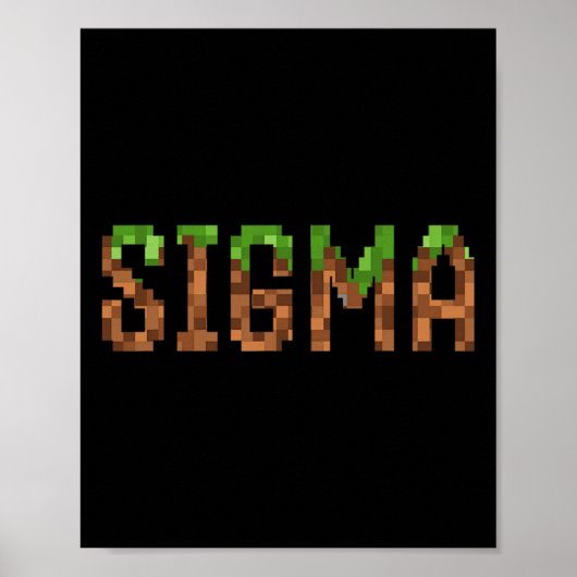 Sigma - Retro Video Game Pixel Art 8-bit Pc Gamer  ポスター (正面)