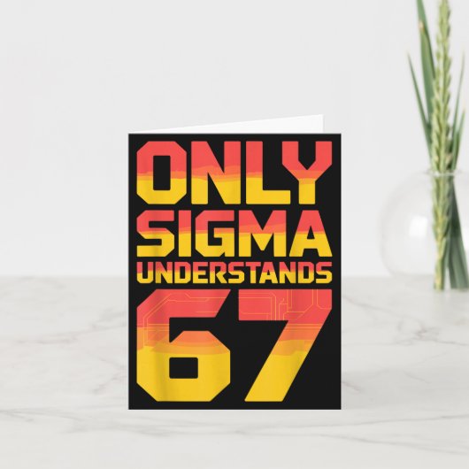 Sigma Understands 67 Alpha Slang Gen 67th Number 6 カード (正面)
