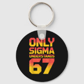Sigma Understands 67 Alpha Slang Gen 67th Number 6 キーホルダー (正面)