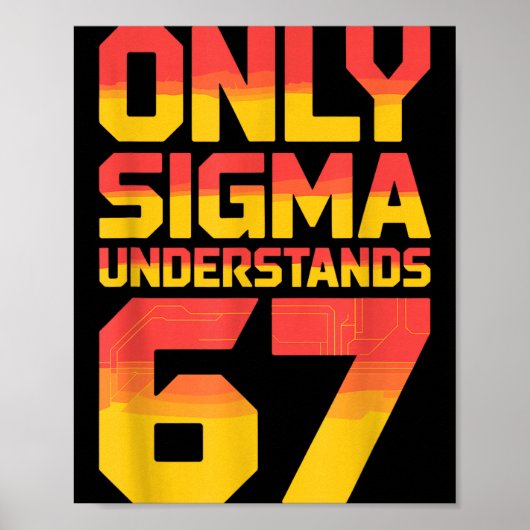 Sigma Understands 67 Alpha Slang Gen 67th Number 6 ポスター (正面)