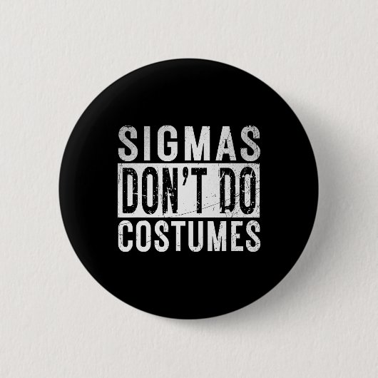 Sigmas DontコスチュームGen AlphaスラングHalloween 缶バッジ (正面)