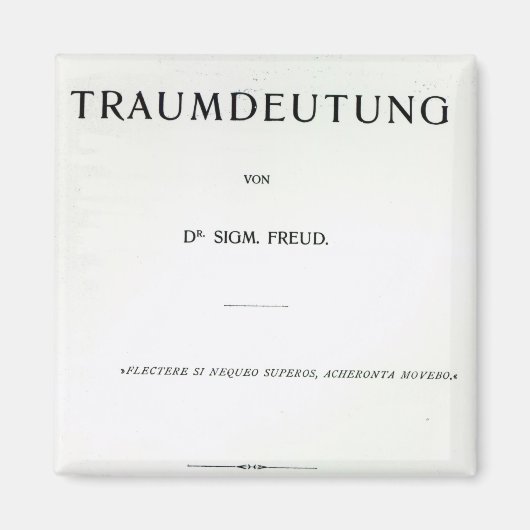 Sigmund FreudによるDie Traumdeutungへのタイトルページ マグネット (正面)