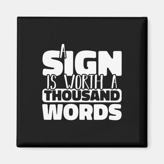 Signは千語の価値があるアメリカのSign Langu マグネット (正面)