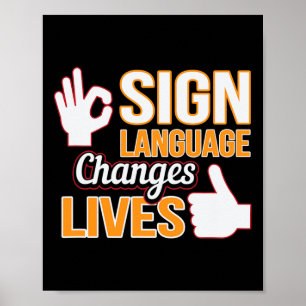 Sign Language Changes Lives ASL通訳者Looper A ポスター