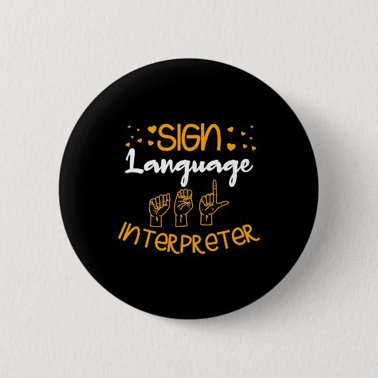 Sign Language Interpreter Deaf Sign Language Aware 缶バッジ (正面)