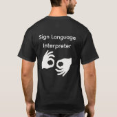 Sign Language Interpreter Shirt Tシャツ (裏面)