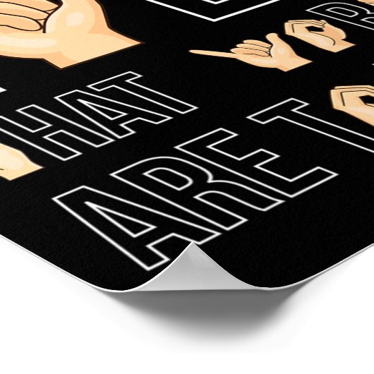 Signs Are To Eyes That … Sign Language Deaf  ポスター (角)