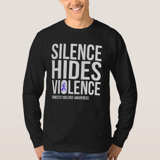 Silence Hides Violence Domestic Violence Awareness Tシャツ (正面)