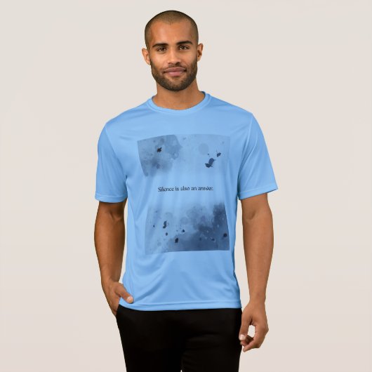 Silence is also an answer. tシャツ (正面フル)