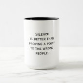 Silence Is Better - Wise Quote マグカップ (中央)