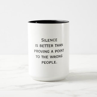 Silence Is Better - Wise Quote マグカップ