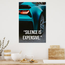 Silence Is Expensive Luxury Car Quote Poster ポスター
