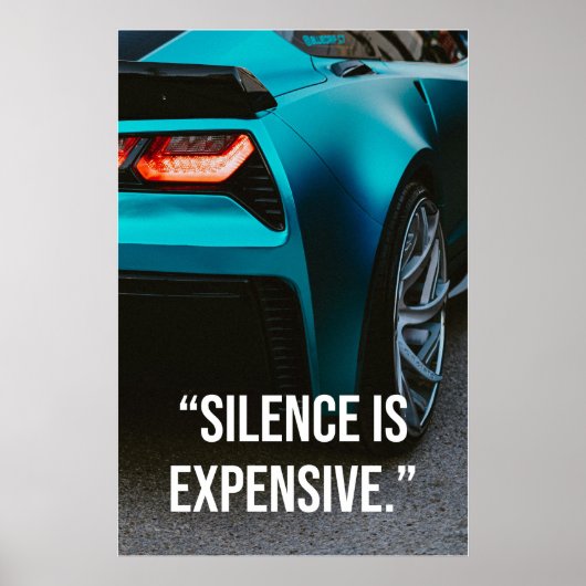 Silence Is Expensive Luxury Car Quote Poster ポスター (正面)