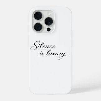 Silence Is Luxury iPhone 16 Case Minimalist Aesthe 15 Proケース