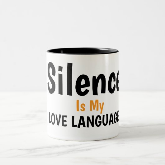 Silence Is My Love Language Quote Design ツートーンマグカップ (中央)