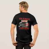 Silence Is Not Consent Awareness Shirt トライブレンドＴシャツ (裏面全面)