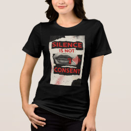 Silence Is Not Consent Awareness Shirt トライブレンドＴシャツ