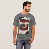Silence Is Not Consent Awareness Shirt Tシャツ (正面フル)
