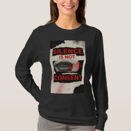 Silence Is Not Consent Awareness Shirt Tシャツ