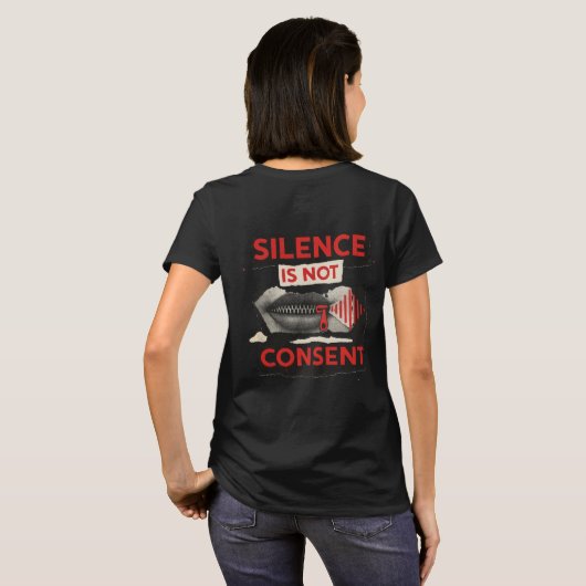 Silence Is Not Consent Awareness Shirt Tシャツ (裏面フル)