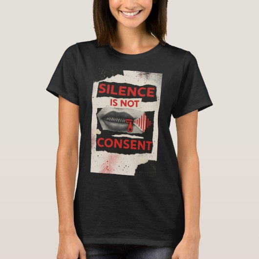 Silence Is Not Consent Awareness Shirt Tシャツ (正面)