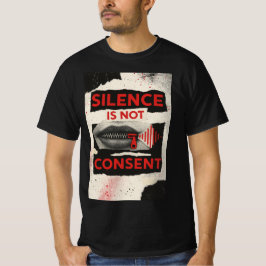 Silence Is Not Consent Awareness Shirt Tシャツ