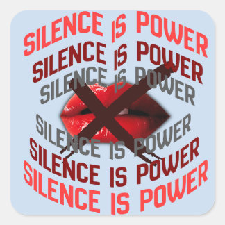 Silence Is Power Bold Typography Art スクエアシール