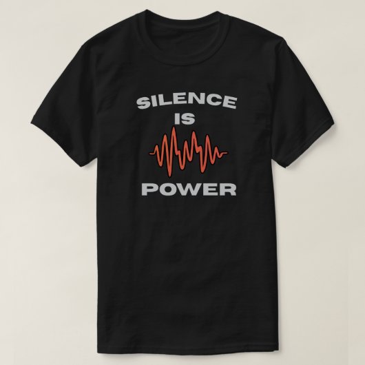 Silence Is Power Minimal Quote with Soundwave Tシャツ (デザイン正面)