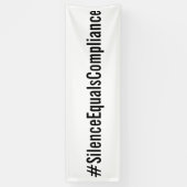 #SilenceEqualsCompliance政治抗議3月 横断幕 (縦)