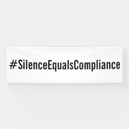 #SilenceEqualsCompliance政治抗議3月 横断幕