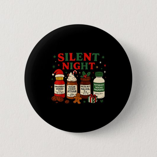 Silent Night Profol Icu Nurse Funny Christmas Medi 缶バッジ (正面)