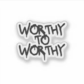 Silent Power Era – WORTHY TO WORTHY Sticker シール (正面)