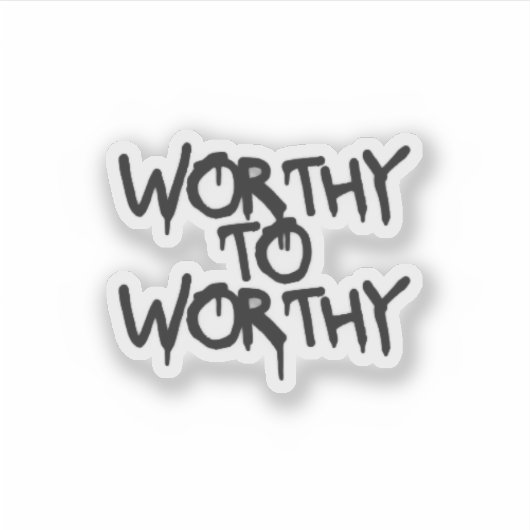 Silent Power Era – WORTHY TO WORTHY Sticker シール (正面)