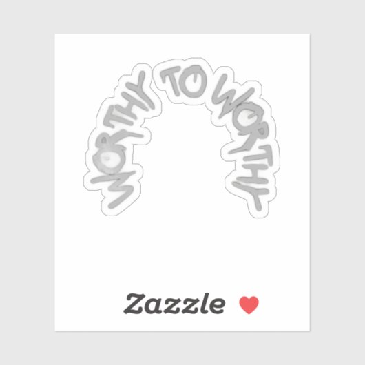 Silent Power Era – WORTHY TO WORTHY Sticker シール (シート)