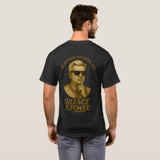 Silentium Potentia Est -沈黙は力なり- Tシャツ