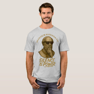 Silentium Potentia Est – The Power of Quiet Streng Tシャツ