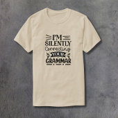 Silently Correcting Your Grammar Tシャツ