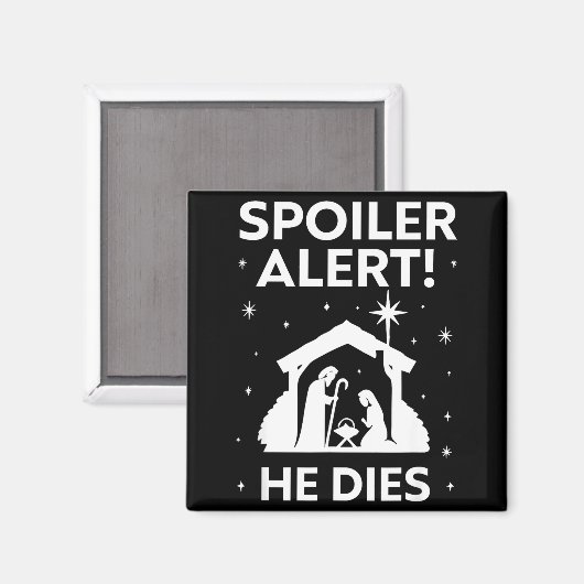 Siler Alert He Dies, Funny Christmas, Nativity Sce マグネット (正面/裏面)