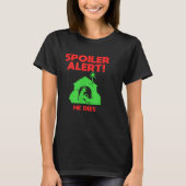 Siler Alert He Dies Funny Christmas  Tシャツ (正面)