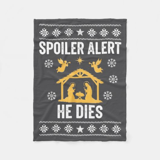 Siler Alert He Dies Jesus Nativity Scene Ugly Chri フリースブランケット (正面)