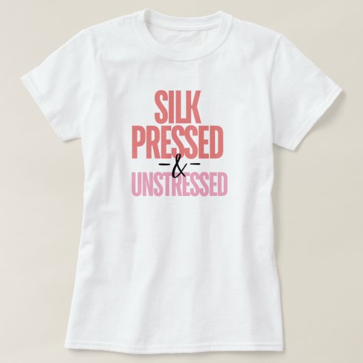 Silk Press Appreciation Black Hair Custom T-shirt Tシャツ (デザイン正面)