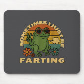 Silly Farting Frog Just Sarcastic I Sometimes マウスパッド (正面)