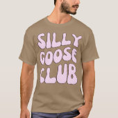 Silly Goose Club gift Tシャツ (正面)